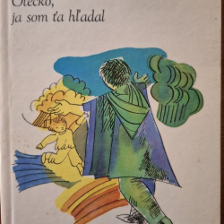 Sabadoš Michal - Otecko, ja som ťa hľadal