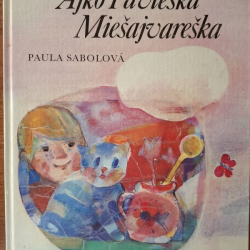 Sabolová Paula - Ajko Pavleška Miešajvareška
