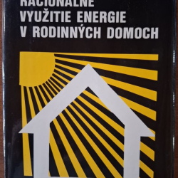 Racionálne využitie energie v rodinných domoch - Ján Kaclík, Jaroslav Valášek