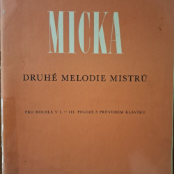 Druhé melodie mistru - Jozef Micka