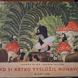 Petiška Eduard - Ako si krtko vyslúžil nohavičky