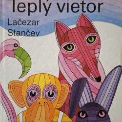 Stančev Lačezar - Kto oslobodil Teplý vietor