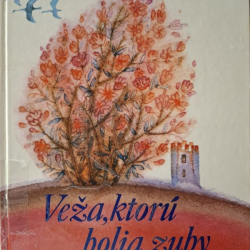 Veža, ktorú bolia zuby - Vojtech Kondrót