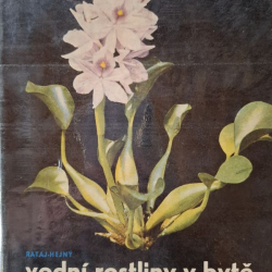 Vodní rostliny v bytě - K.Rataj, S.Hejný
