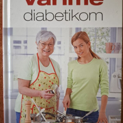 Varíme diabetikom - Mária Štefáková
