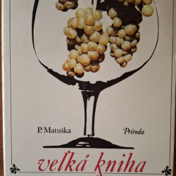 Veľká kniha o víne - P.Matuška