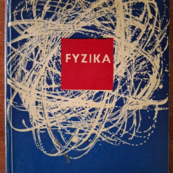 Fyzika pre 1.ročník SPŠ - M.Kutílek a kolektív