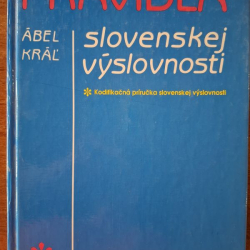 Pravidlá slovenskej výslovnosti - Ábel Kráľ