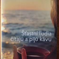 Šťastní ľudia čítajú a pijú kávu - Agnés Martin - Lugand