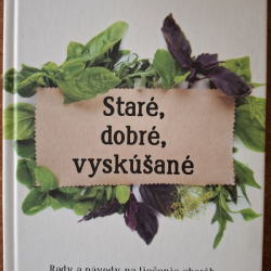 Staré, dobré, vyskúšané - Agátka Sedliačková (s venovaním autorky)
