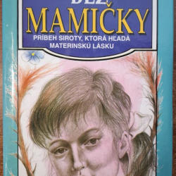 Čárska L.A. - Bez mamičky