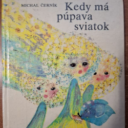 Černík Michal - Kedy má púpava sviatok