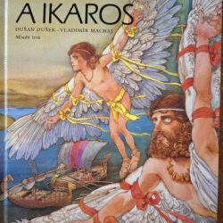 Daidalos a Ikaros - Dušan Dušek, Vladimír Machaj