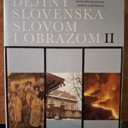 Dejiny Slovenska slovom i obrazom II.