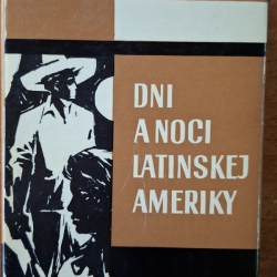 Dni a noci Latinskej Ameriky