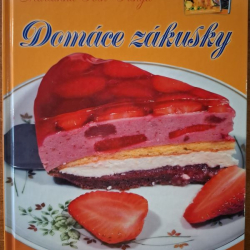 Domáce zákusky (Krémové,piškóty,kysnuté cesto) - Marianna Tóth-Pánya