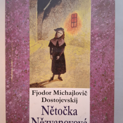 Dostojevskij F. M.  - Nětočka Nězvanovová