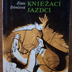 Dônčová Zlata - Traja kniežací jazdci