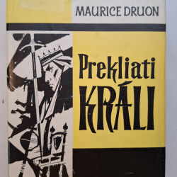 Druon Maurice  - Prekliati králi I.