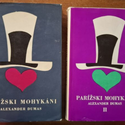 Dumas Alexandre - Parížski mohykáni 1, 2 (zväzok 2 kníh)