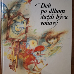 Dušek Dušan - Deň po dlhom daždi býva voňavý