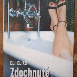 Elias Eli - Zdochnuté srdce