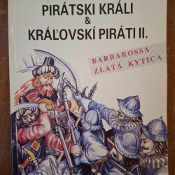 Ferko Milan - Pirátski králi a kráľovskí piráti  II.- Barbarossa - Zlatá kytica