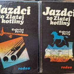 Ferry Gabriel - Jazdci zo zlatej kotliny 1., 2.