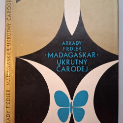 Fiedler Arkady - Madagaskar, ukrutný čarodej