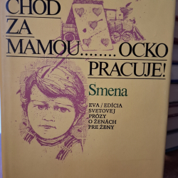 Francoise Dorinová - Choď za mamou...ocko pracuje!