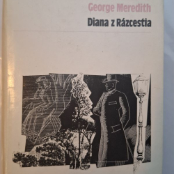 George Meredith - Diana z Rázcestia