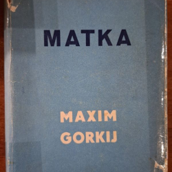 Gorkij  Maxim - Matka