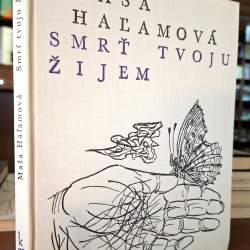 Haľamová Maša - Smrť tvoju žijem