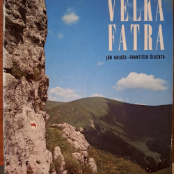 Halaša Ján / Šlachta František - Veľká Fatra