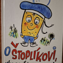 Hana Ponická - O Štoplíkovi, kým do školy nechodil