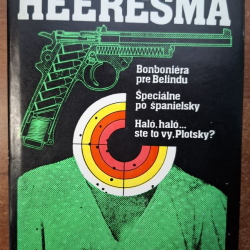 Heeresma F. a H. - Bonboniera pre Belindu, Špeciálne po španielsky, Haló,haló...ste to vy, Plotsky?-detektívky