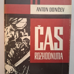 Anton Dončev - Čas rozhodnutia