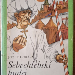 Horák Jozef - Sebechlebskí hudci