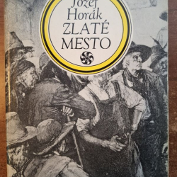 Horák Jozef - Zlaté mesto (1974)