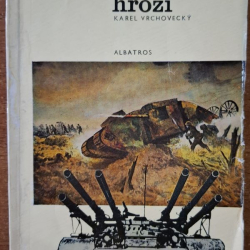 Vrchovecký Karel - Záhadné zbraně hrozí