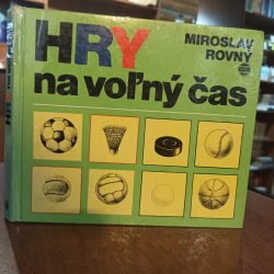 Hry na voľný čas - Miroslav Rovný