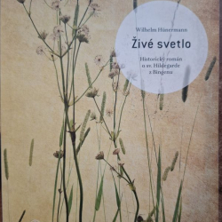 Hunermann Wilhelm - Živé svetlo