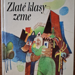 Hviezdoslav P.O.- Zlaté klasy zeme (výber z diela)