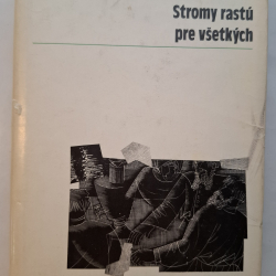 Astafiev Viktor - Stromy rastú pre všetkých
