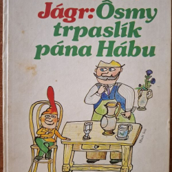 Jágr Miloslav - Ósmy trpaslík pána Hábu
