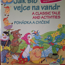 Jak šlo vejce na vandr - a classic Tale and Activities - pohádka a cvičení + CD - Zahálková M.