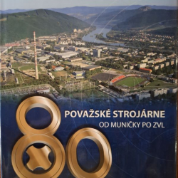 Janas Karol - 80 Považské strojárne Od muničky po ZVL