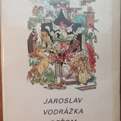 Jaroslav Vodrážka deťom - vyd. 1984 pri príležitosti nedožitej deväťdesiatky maliara a grafika)