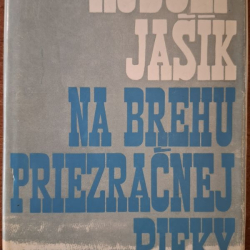 Jašík Rudolf - Na brehu priezračnej rieky