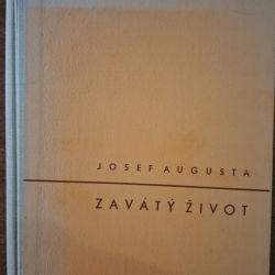 Augusta Josef - Zavátý život
